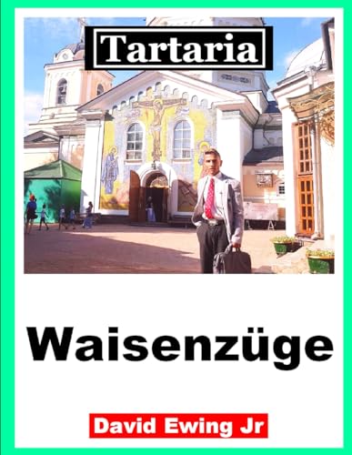 Tartaria - Waisenzüge: (nicht in Farbe) von Independently published